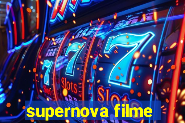 supernova filme